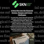 A Deep Dive into the Financial System: Changes and Future Challenges